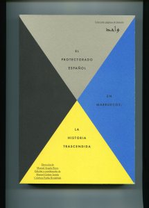 EL PROTECTORADO ESPAÑOM EN MARRUECOS VOL I