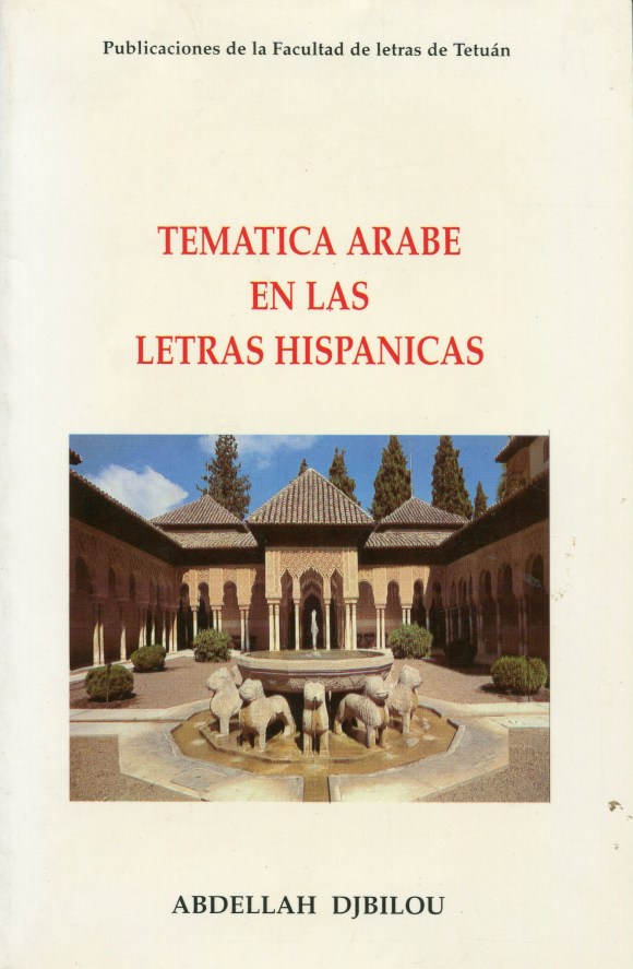 TEMATICA ARABE EN LAS LETRAS HISPANAS