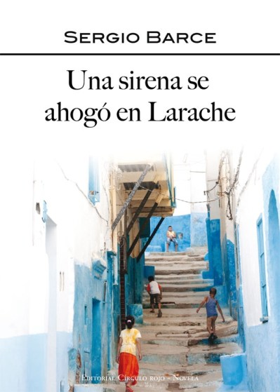 portada - UNA SIRENA SE AHOGÓ EN LARACHE