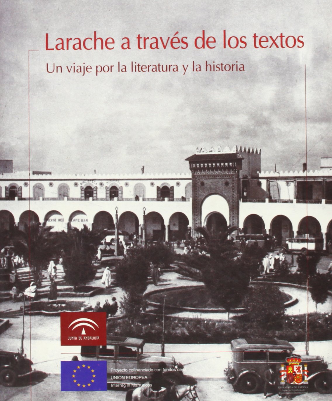 LARACHE A TRAVÉS DE LOS TEXTOS